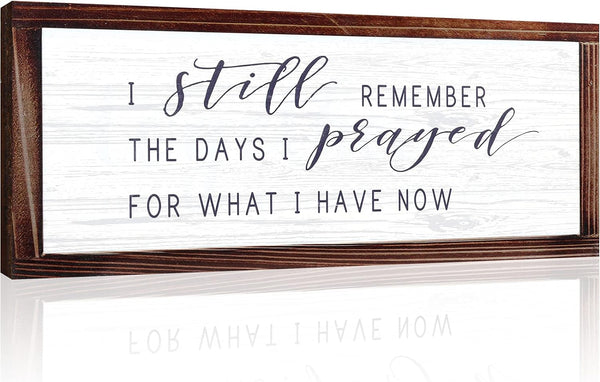 I Still Remember the Days I Prayed Rustic Wood Sign | Christian Inspirational Quote, Vintage Farmhouse Wall Decor, Wooden Plaque for Home Living Room Garden1