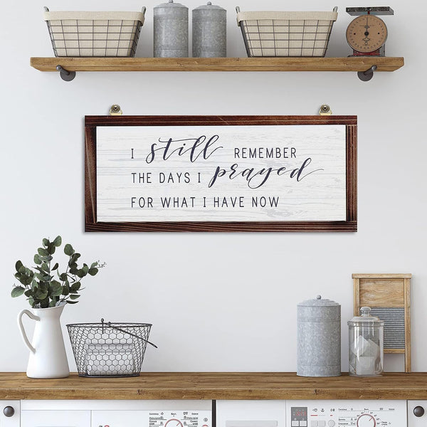 I Still Remember the Days I Prayed Rustic Wood Sign | Christian Inspirational Quote, Vintage Farmhouse Wall Decor, Wooden Plaque for Home Living Room Garden6