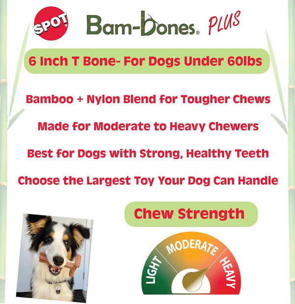 SPOT Bam-Bones plus T Bone – Bamboo Fiber & Nylon Dog Chew Toy for Moderate to Aggressive Chewers, Durable Long Lasting & Non-Splintering, Beef Flavor Toy for Adult Dogs & Puppies under 60 Lbs, 6 In3